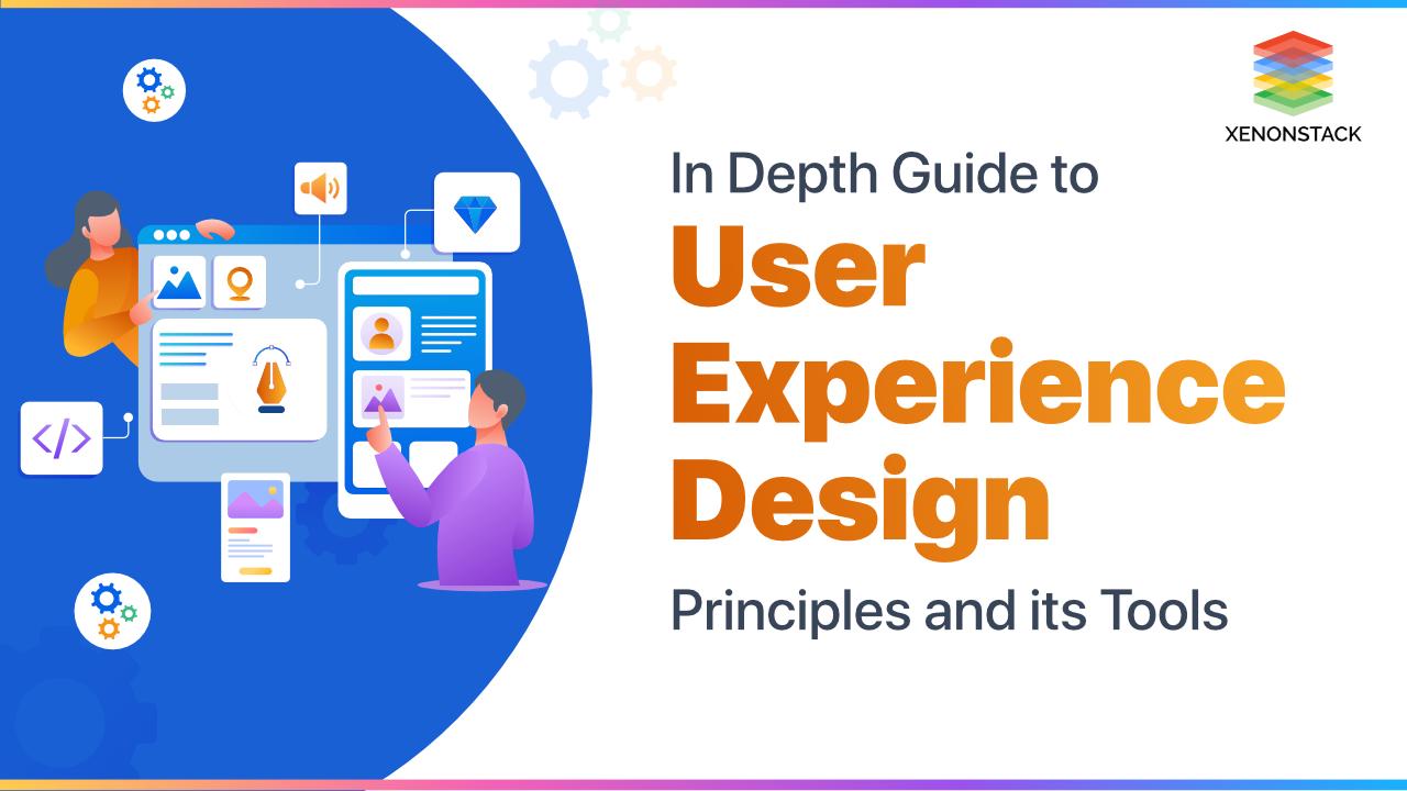 <b>User Experience Design Tools</b> and its Principles